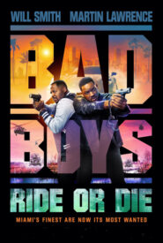 Bad Boys Ride or Die